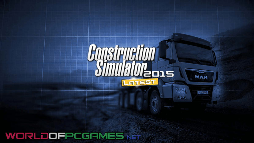 Construction Simulator 2015 Free Download PC Game By worldof-pcgames.net
