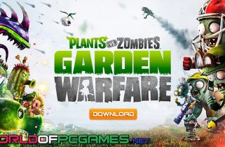 Plant VS Zombies Garden Warfare Free Download PC Game By worldof-pcgames.net