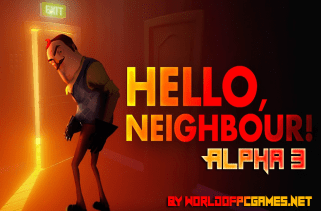 Hello Neighbor Alpha 3 Free Download PC Game By worldof-pcgames.net