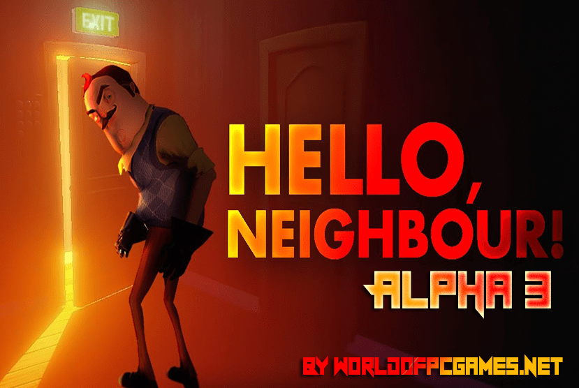 Hello Neighbor Alpha 3 Free Download PC Game By worldof-pcgames.net