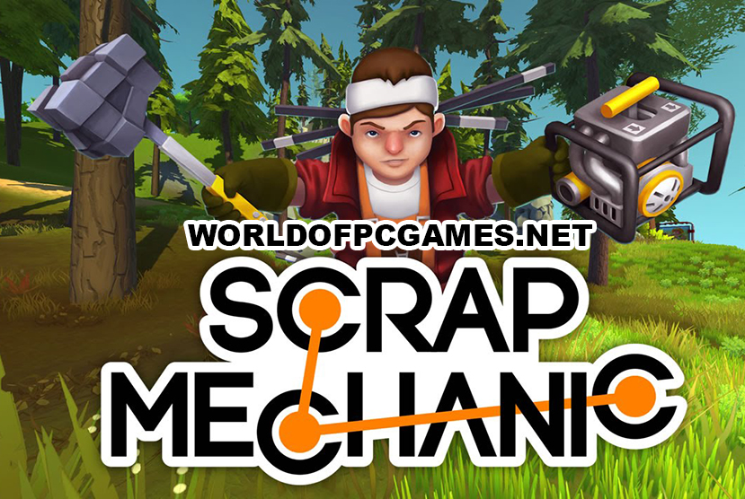 Scrap Mechanic Free Download PC Game By worldof-pcgames.net