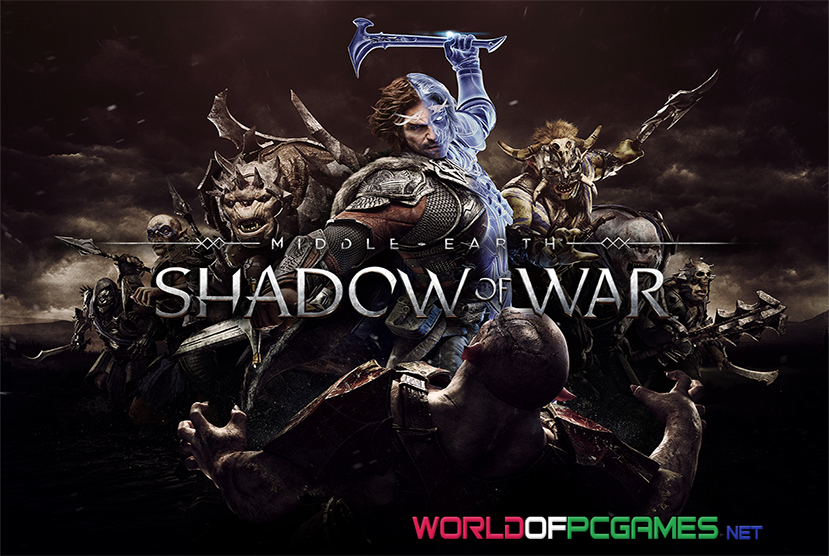 Middle Earth Shadow Of War Free Download PC Game By worldof-pcgames.netm
