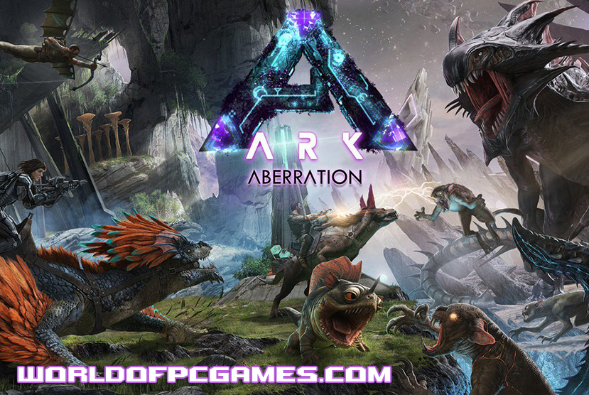 Ark Survival Aberration Free Download PC Game By worldof-pcgames.netm