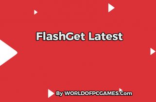 FlashGet Free Download Latest By worldof-pcgames.netm