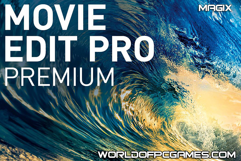 Magix Movie Edit Pro Premium 2018 Free Download By worldof-pcgames.netm