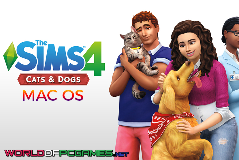 The Sims 4 Cats And Dogs For Mac Free Download By worldof-pcgames.netm