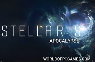 Stellaris Apocalypse Free Download PC Game By worldof-pcgames.netm
