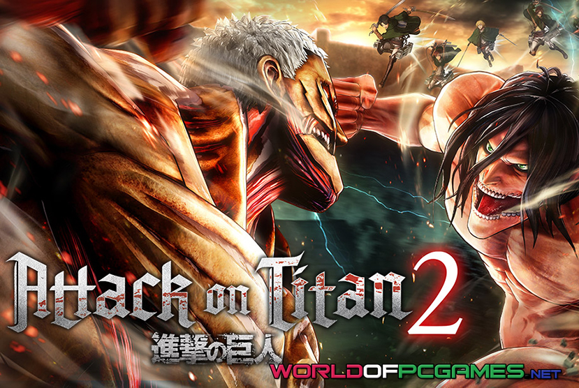 Attack On Titan 2 Free Download PC Game By worldof-pcgames.netm