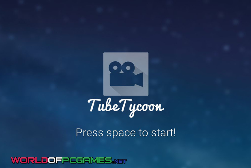 Tube Tycoon Free Download PC Game By worldof-pcgames.netm