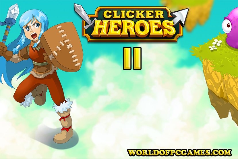 Clicker Heroes 2 Free Download PC Game By worldof-pcgames.netm