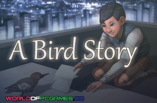 A Bird Story Free Download PC Game By worldof-pcgames.net