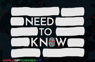 Need To Know Free Download PC Game By worldof-pcgames.net