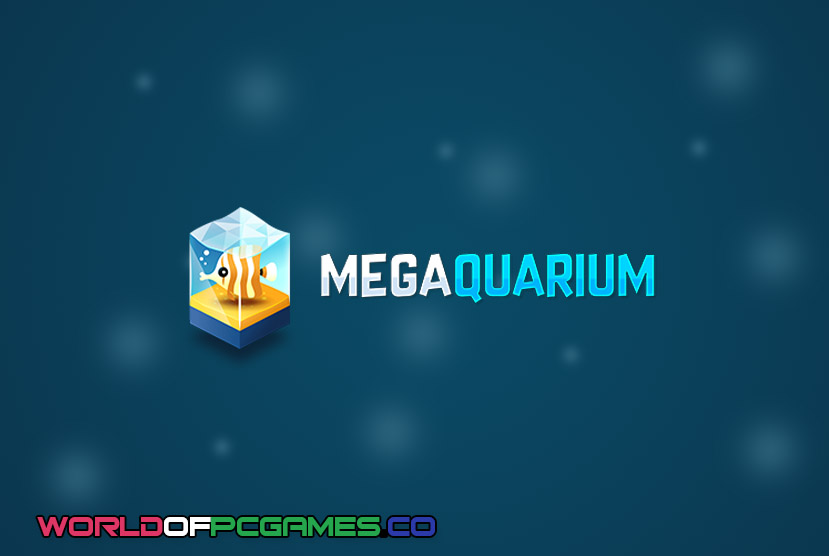 Megaquarium Free Download PC Game By worldof-pcgames.net