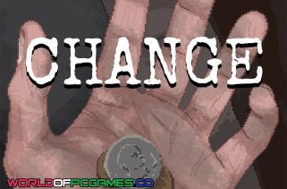 Change A Homeless Survival Experience Free Download PC Game By worldof-pcgames.net