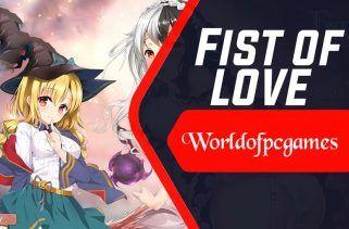 Fist Of Love Free Download PC Game By worldof-pcgames.net
