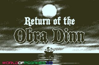 Return Of The Obra Dinn Free Download PC Game By worldof-pcgames.net