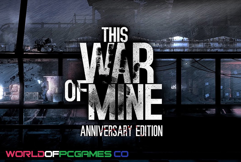 This War Of Mine Free Download PC Game By worldof-pcgames.net