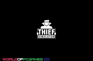 Thief Simulator Free Download PC Game By worldof-pcgames.net
