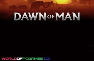 Dawn Of Man Free Download PC Game By worldof-pcgames.net