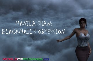 Manila Shaw Blackmail's Obsession Free Download PC Game By worldof-pcgames.net