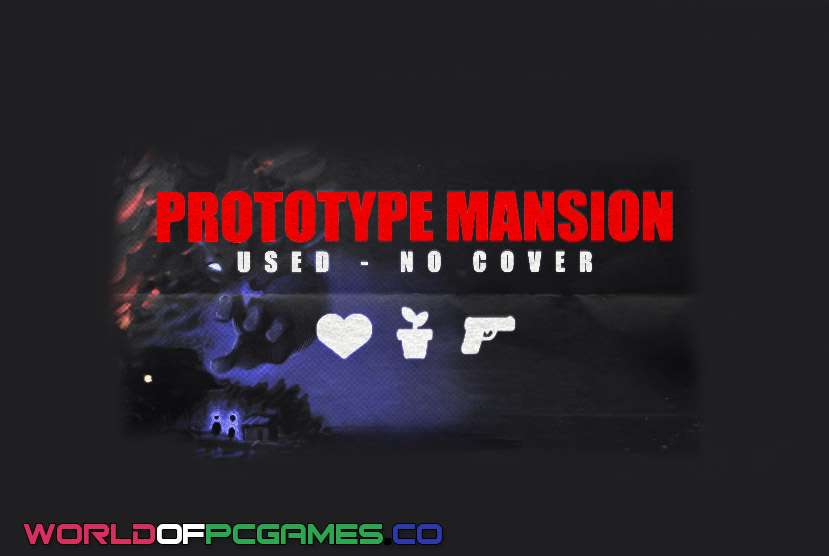 Prototype Mansion Free Download PC Game By worldof-pcgames.net
