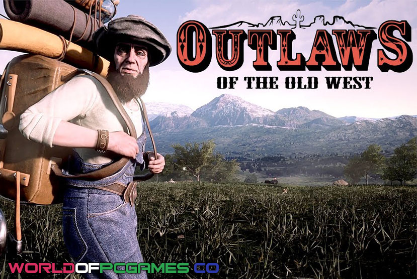 Outlaws Of The Old West Free Download PC Game By worldof-pcgames.net