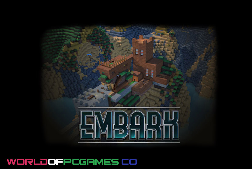 Embark Free Download PC Game By worldof-pcgames.net