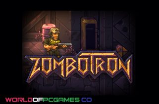 Zombotron Free Download PC Game By worldof-pcgames.net