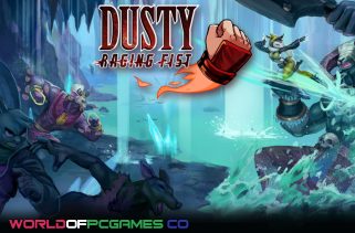 Dusty Raging Fist Free Download PC Game By worldof-pcgames.net