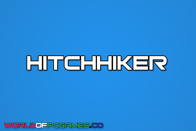Hitchhiker Free Download PC Game By worldof-pcgames.net