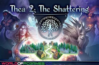 Thea 2 The Shattering Free Download PC Game By worldof-pcgames.net