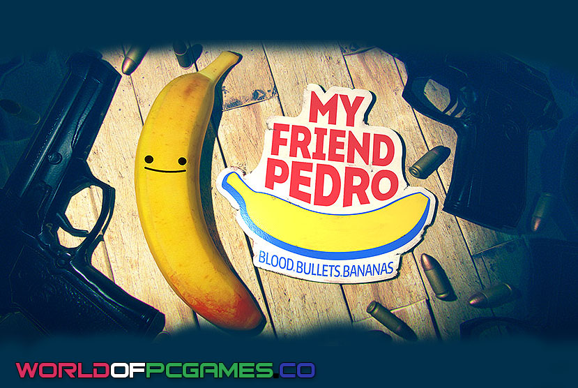 My Friend Pedro Free Download By worldof-pcgames.net