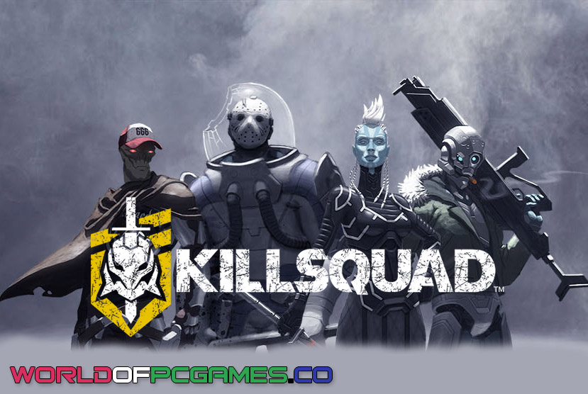 Killsquad Free Download PC Game By worldof-pcgames.net
