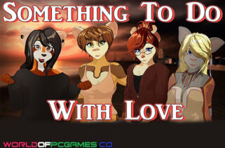 Something To Do With Love Free Download By worldof-pcgames.net