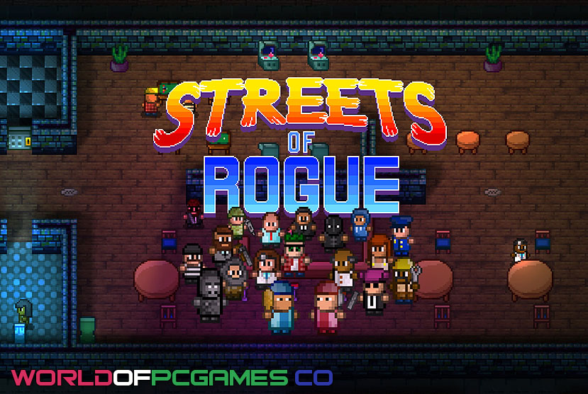 Streets Of Rogue Free Download PC Game By worldof-pcgames.net