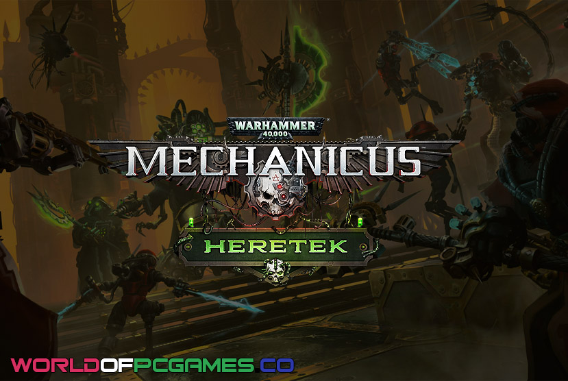 Warhammer 40000 Mechanicus Heretek Free Download By worldof-pcgames.net