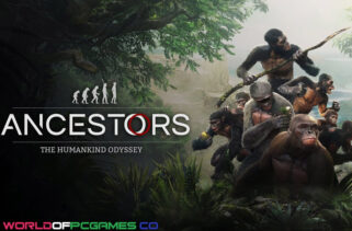 Ancestors The Humankind Odyssey Free Download By Worldofpcgames