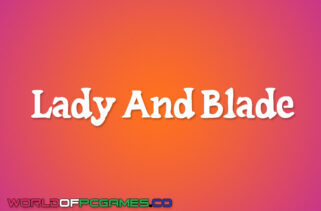 Lady And Blade Free Download By worldof-pcgames.net
