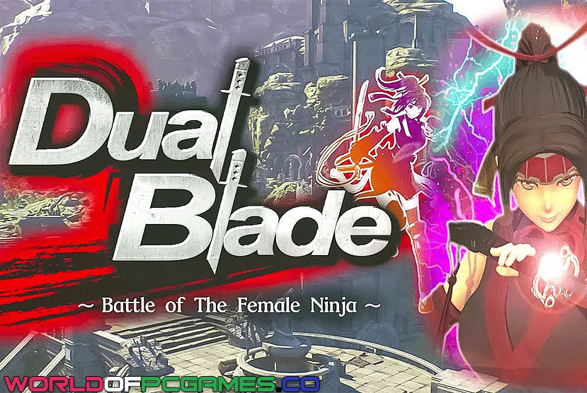 Dual Blade Battle Of The Female Ninja Free Download By Worldofpcgames