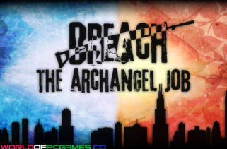 Breach The Archangel Job Free Download By Worldofpcgames