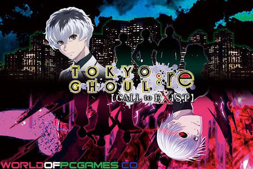 Download TOKYO GHOUL re [CALL to EXIST] Build 19122019 + Online