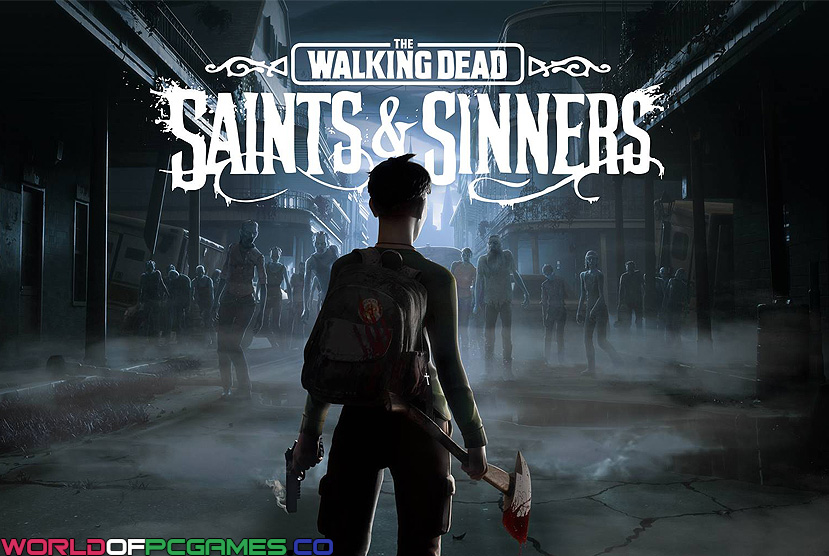 The Walking Dead Saints & Sinners Free Download By Worldofpcgames