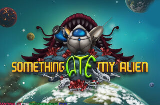 Something Ate My Alien Free Download By Worldofpcgames