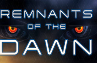 Remnants of the Dawn Free Download By WorldofPcgames