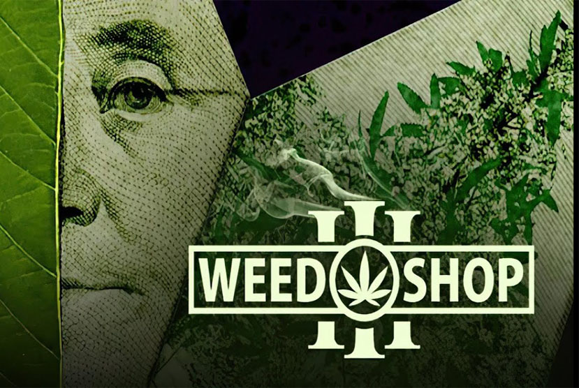 Weed Shop 3 Free Download By Worldofpcgames