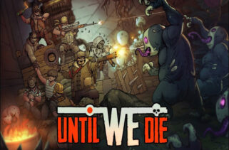 Until We Die Free Download By Worldofpcgames