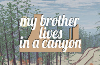 my brother lives in a canyon Free Download By Worldofpcgames