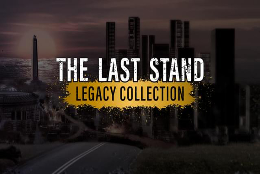 The Last Stand Legacy Collection Free Download By Worldofpcgames
