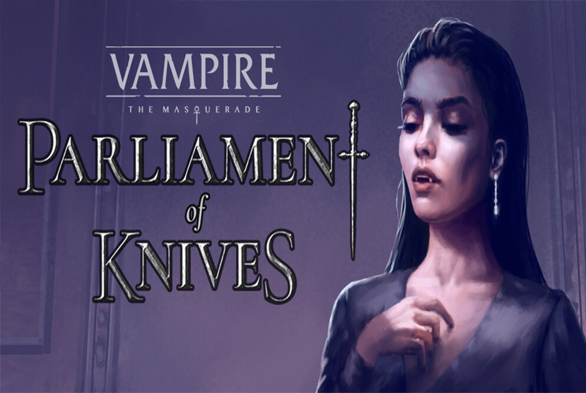 Vampire The Masquerade Parliament of Knives Free Download By Worldofpcgames