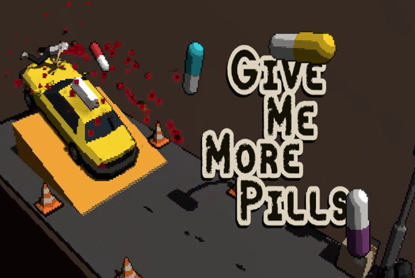 Give Me More Pills Free Download By Worldofpcgames